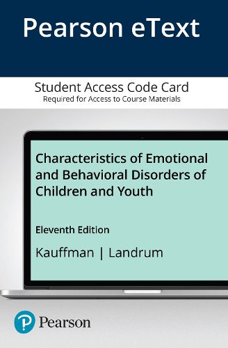 Cover image for Characteristics of Emotional and Behavioral Disorders of Children and Youth -- Enhanced Pearson eText