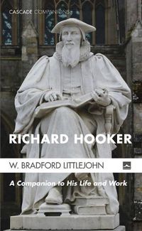 Cover image for Richard Hooker: A Companion to His Life and Work