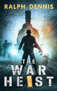 Cover image for The War Heist