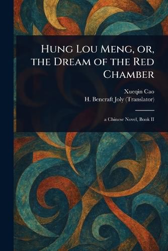 Cover image for Hung Lou Meng, or, the Dream of the Red Chamber