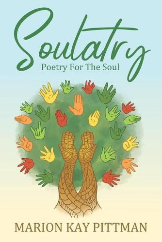 Soulatry: Poetry for the Soul