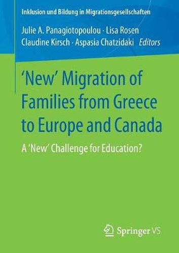 Cover image for 'New' Migration of Families from Greece to Europe and Canada: A 'New' Challenge for Education?