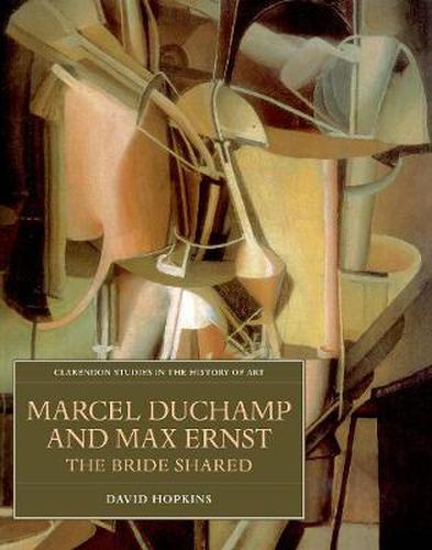 Cover image for Marcel Duchamp and Max Ernst: The Bride Shared