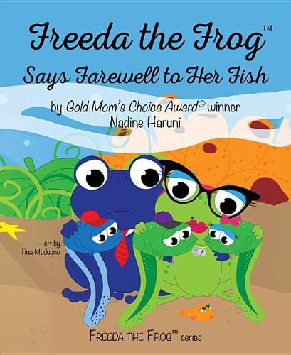 Cover image for Freeda the Frog Says Farewell to Her Fish