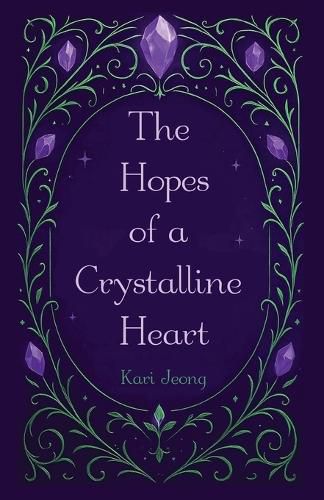 Cover image for The Hopes of a Crystalline Heart