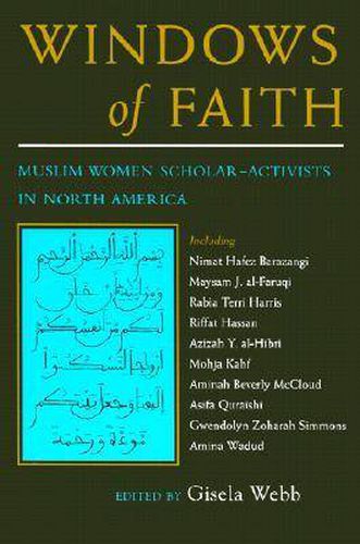 Cover image for Windows of Faith: Muslim Women Scholar-Activists of North America