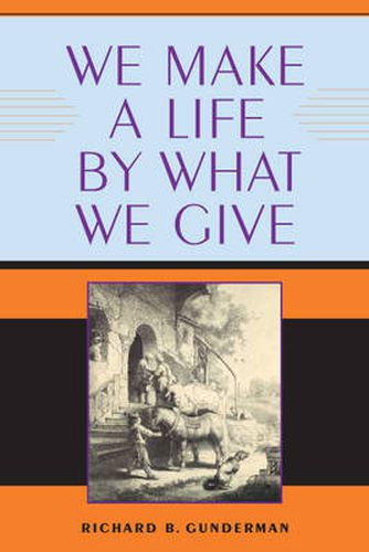 Cover image for We Make a Life by What We Give