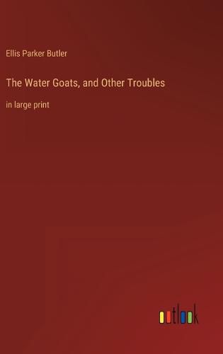 The Water Goats, and Other Troubles