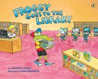 Cover image for Froggy Goes to the Library