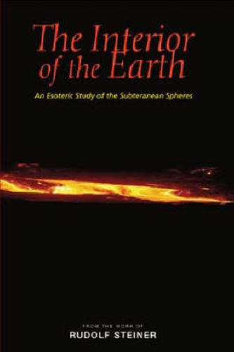 Cover image for The Interior of the Earth: An Esoteric Study of the Subterranean Spheres