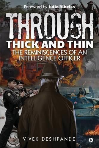 Cover image for Through Thick and Thin: The Reminiscences of an Intelligence Officer