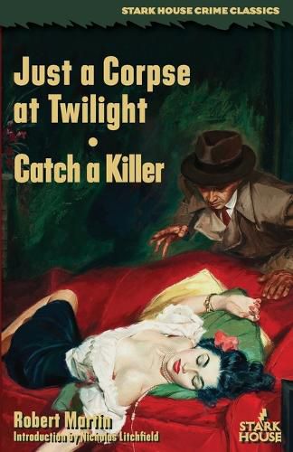 Cover image for Just a Corpse at Twilight / Catch a Killer