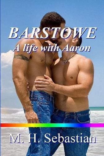 Barstowe: A Life with Aaron