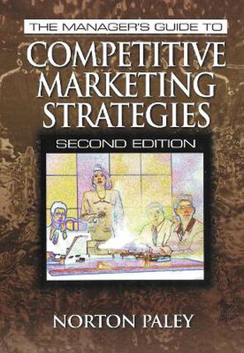 Cover image for The Manager's Guide to Competitive Marketing Strategies