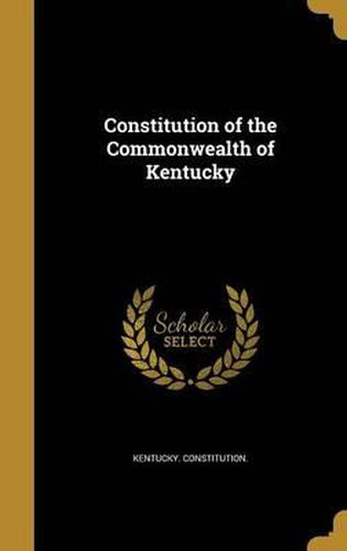 Cover image for Constitution of the Commonwealth of Kentucky