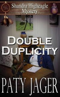 Cover image for Double Duplicity: A Shandra Higheagle Mystery