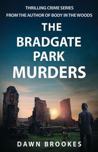 Cover image for The Bradgate Park Murders