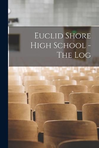 Cover image for Euclid Shore High School - The Log