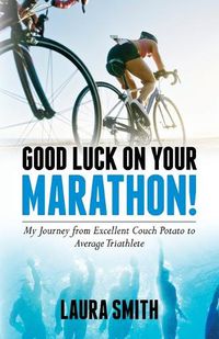 Cover image for Good Luck on Your Marathon!