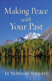 Cover image for Making Peace with Your Past