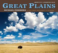 Cover image for Great Plains: America's Lingering Wild