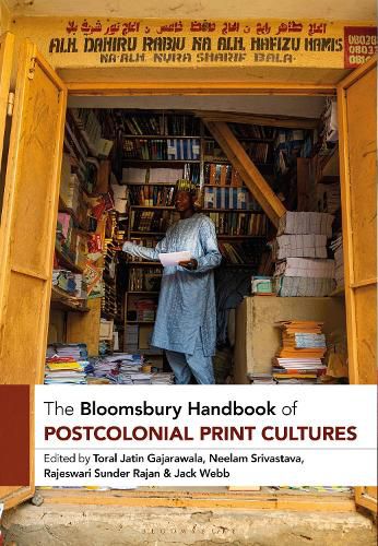 Cover image for The Bloomsbury Handbook of Postcolonial Print Cultures