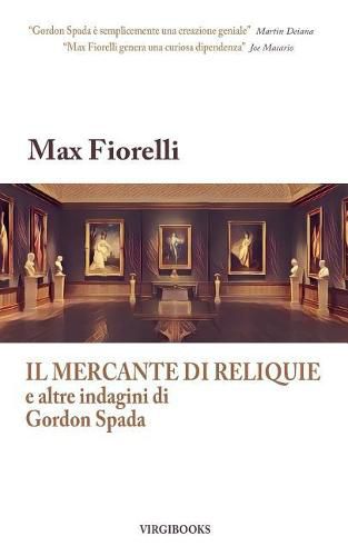 Cover image for Il mercante di reliquie e altre indagini di Gordon Spada