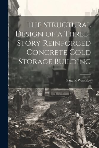 Cover image for The Structural Design of a Three-story Reinforced Concrete Cold Storage Building