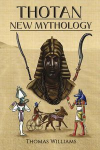 Cover image for Thotan - New Mythology