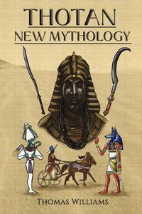 Cover image for THOTAN - NEW MYTHOLOGY