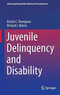 Cover image for Juvenile Delinquency and Disability