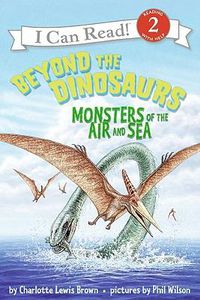 Cover image for Beyond the Dinosaurs: Monsters of the Air and Sea