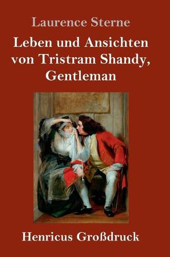 Leben und Ansichten von Tristram Shandy, Gentleman (Grossdruck)