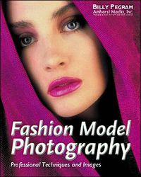 Cover image for Fashion Model Photography: Professional Techniques and Images