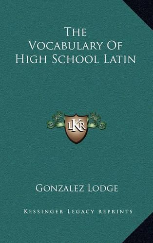 Cover image for The Vocabulary of High School Latin