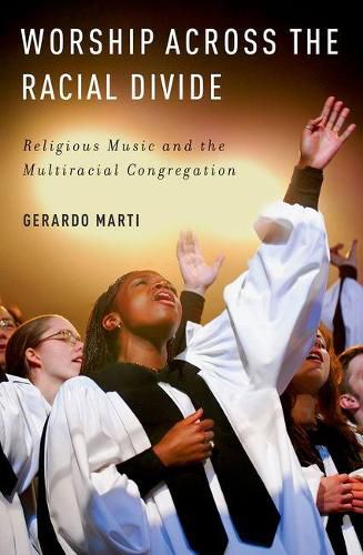 Cover image for Worship Across the Racial Divide: Religious Music and the Multiracial Congregation