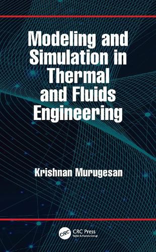 Cover image for Modeling and Simulation in Thermal and Fluids Engineering