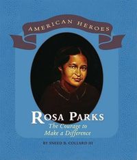 Cover image for Rosa Parks: The Courage to Make a Difference