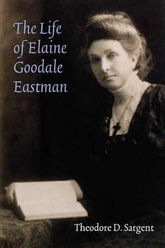 Cover image for The Life of Elaine Goodale Eastman