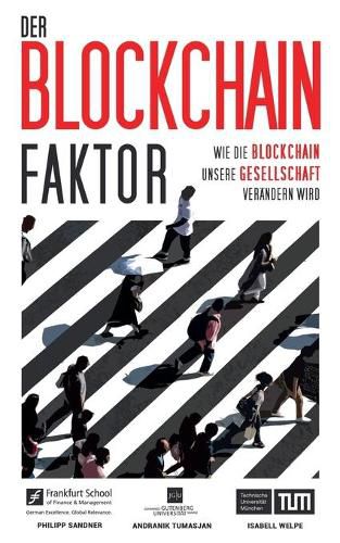 Cover image for Der Blockchain-Faktor: Wie die Blockchain unsere Gesellschaft verandern wird