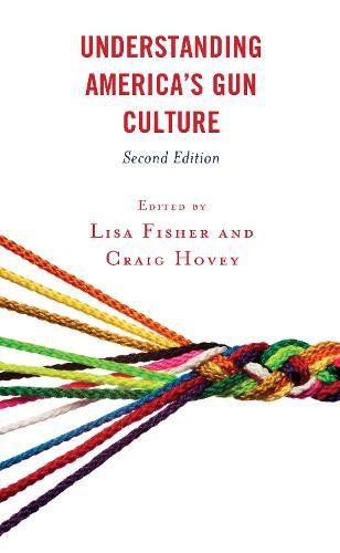 Cover image for Understanding America's Gun Culture