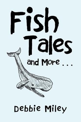 Cover image for Fish Tales and More . . .