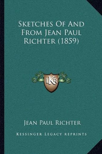 Sketches of and from Jean Paul Richter (1859)