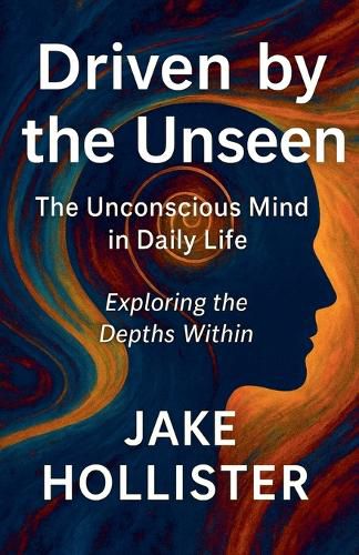Cover image for Driven by the Unseen