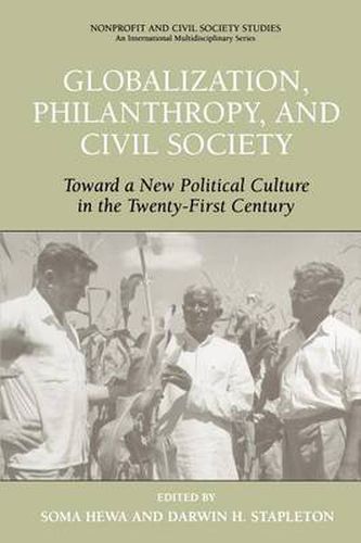 Cover image for Globalization, Philanthropy, and Civil Society: Toward a New Political Culture in the Twenty-First Century