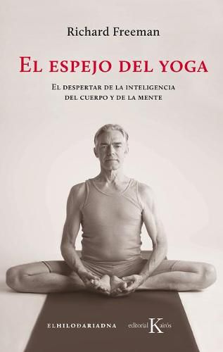 Cover image for El Espejo del Yoga: El Despertar de la Inteligencia del Cuerpo Y de la Mente