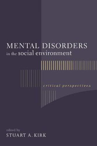 Cover image for Mental Disorders in the Social Environment: Critical Perspectives