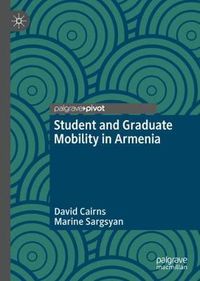 Cover image for Student and Graduate Mobility in Armenia