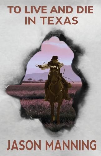 Cover image for To Live and Die in Texas