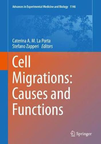 Cover image for Cell Migrations: Causes and Functions